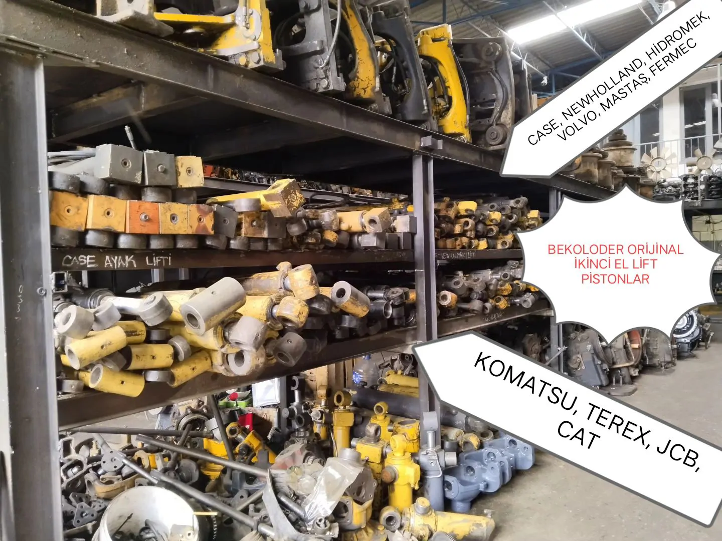 VOLVO, CASE, NEWHOLLAND, TEREX, FERMEC, KOMATSU, ÇUKUROVA, MASTAŞ, HİDROMEK, JCB, CAT BEKOLODER LİFT VE PİSTON MUHTELİF